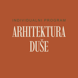 Individualni program: Arhitektura duše